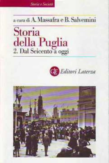 Immagine di Storia della Puglia 2° - Da Seicento ad Oggi